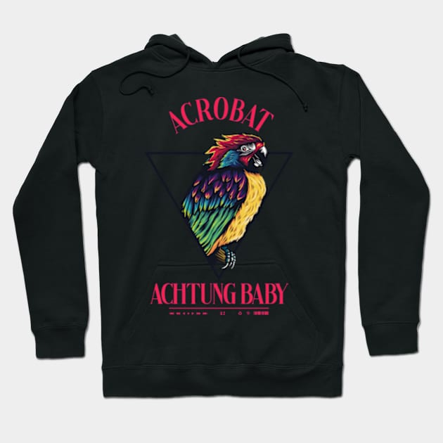 Acrobat Achtung Baby Hoodie by Rooscsbresundae